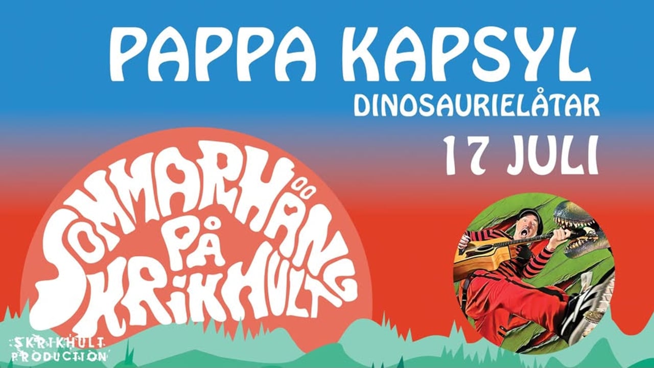 Pappa Kapsyl till Sommarhäng på Skrikhult