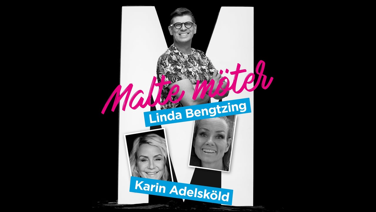 MALTE MÖTER LINDA BENGTZING