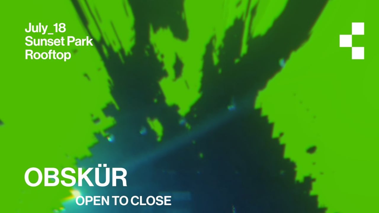 Teksupport: Obskür (open to close)