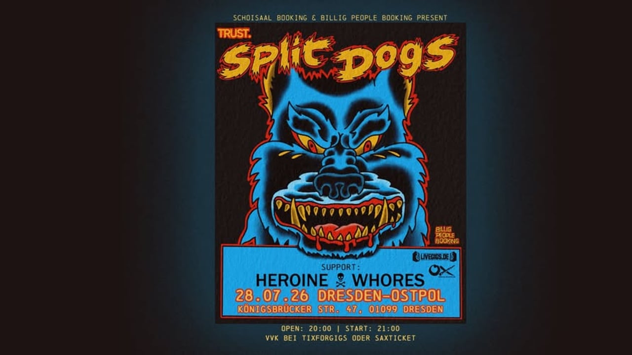 Split Dogs + Special Guest: The Heroine Whores