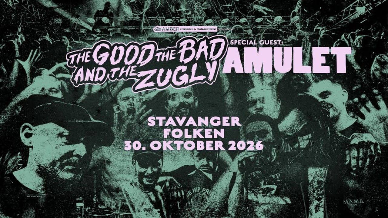 The Good The Bad and The Zugly + special guest: Amulet // Folken