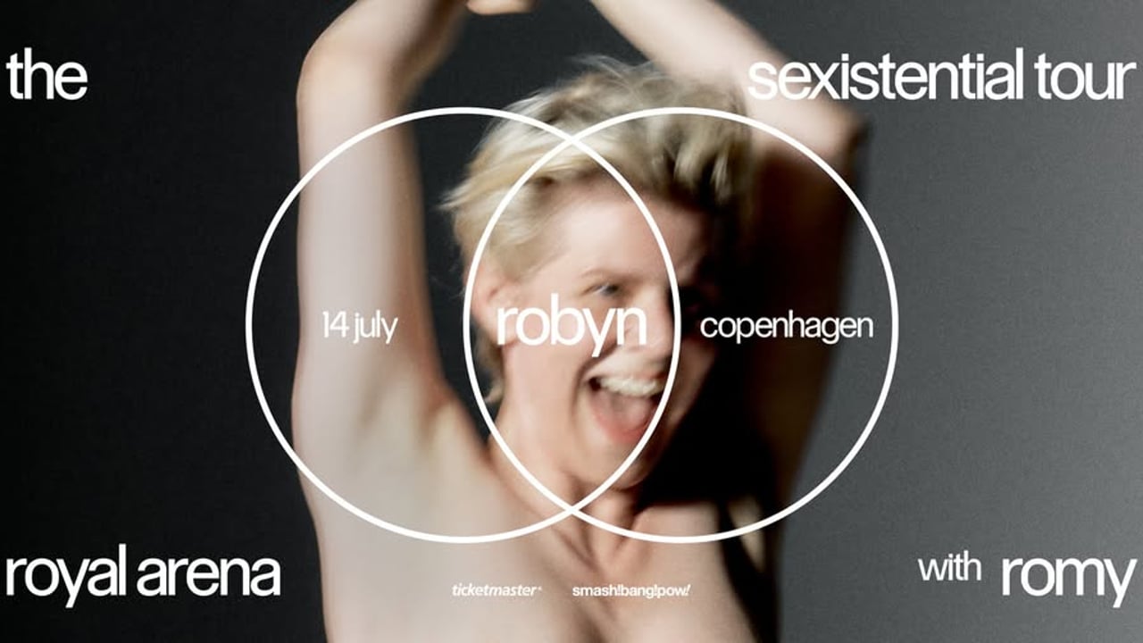 Robyn (SE) + [support: Romy] i Royal Arena | the sexistential tour - FÅ BILLETTER