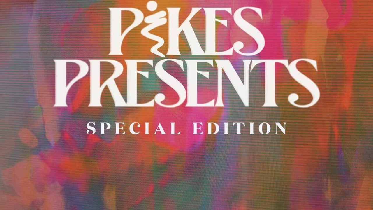 Pikes Presents: Special Edition