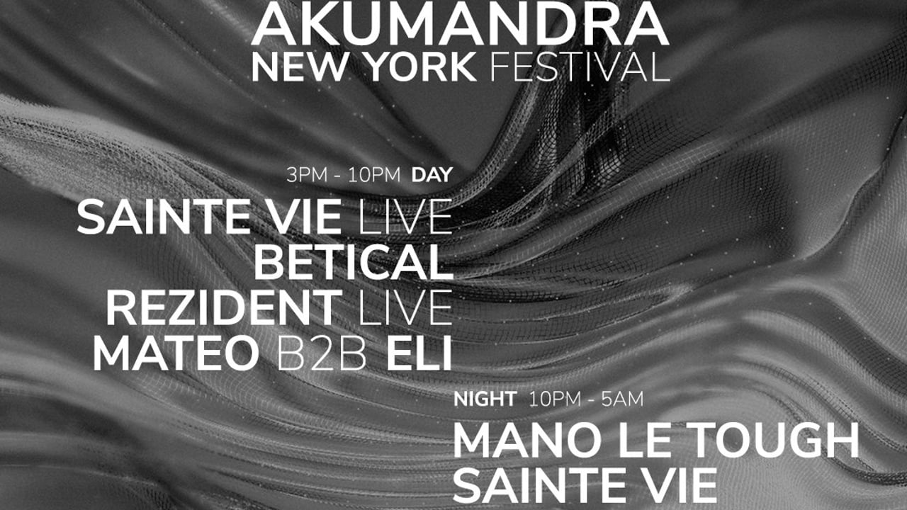 AKUMANDRA Festival: Mano Le Tough, Sainte Vie, Brina Knauss, Betical, Ivory, Rezident live, Mateo b2b Eli