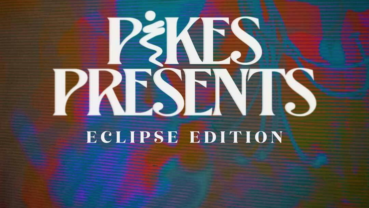 Pikes Presents: Eclipse Edition