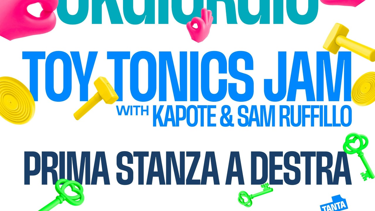 TRF - OKGIORGIO, Prima Stanza, Toy Tonics x day 3