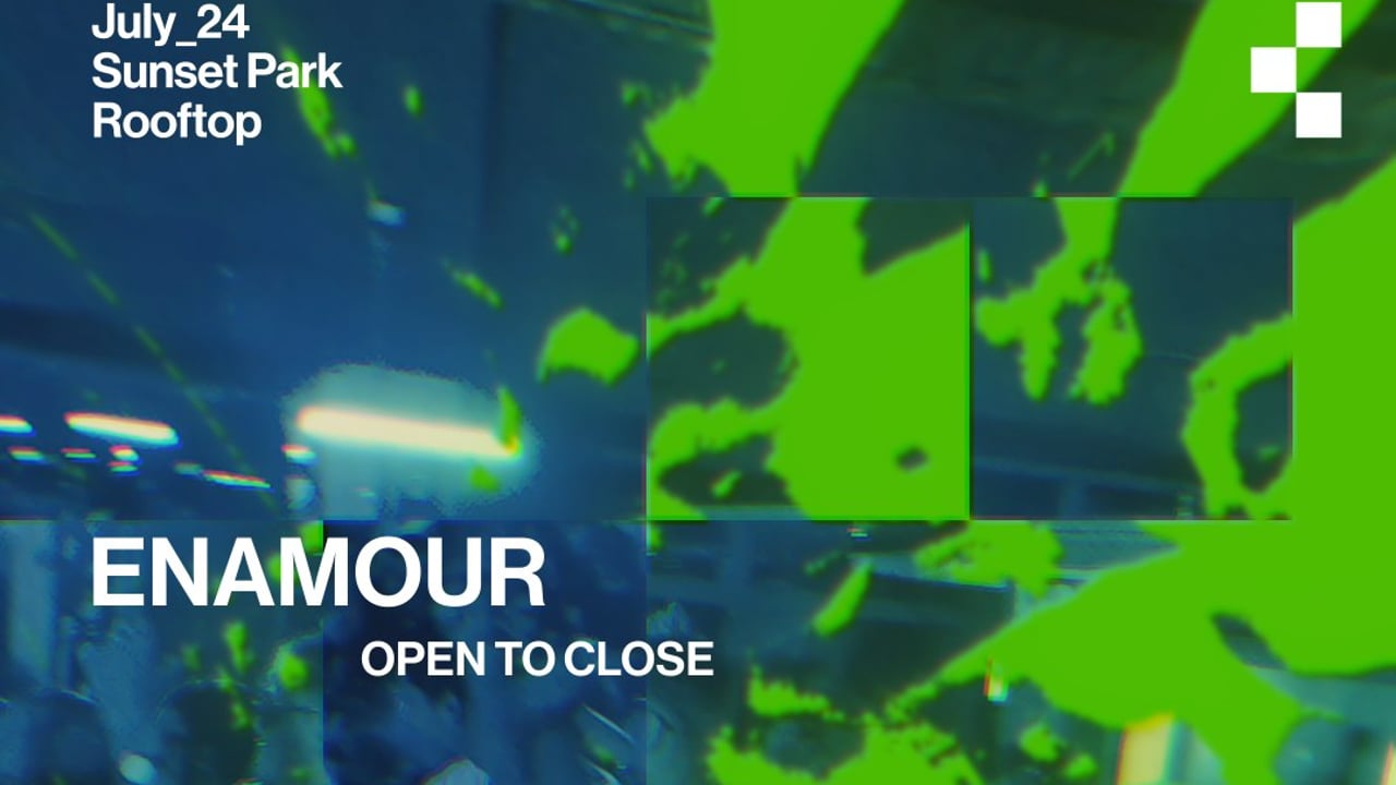 Teksupport: Enamour (open to close)