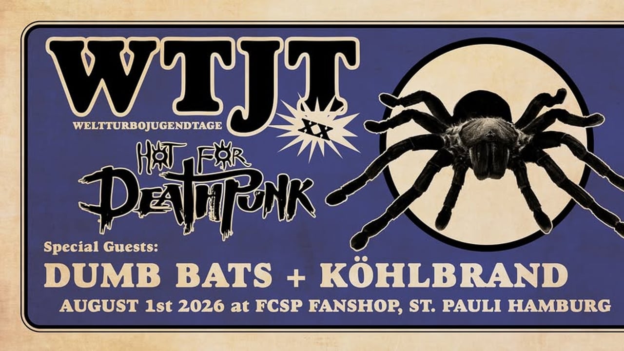 WTJT XX: w./ HOT FOR DEATHPUNK, DUMB BATS, KÖHLBRAND