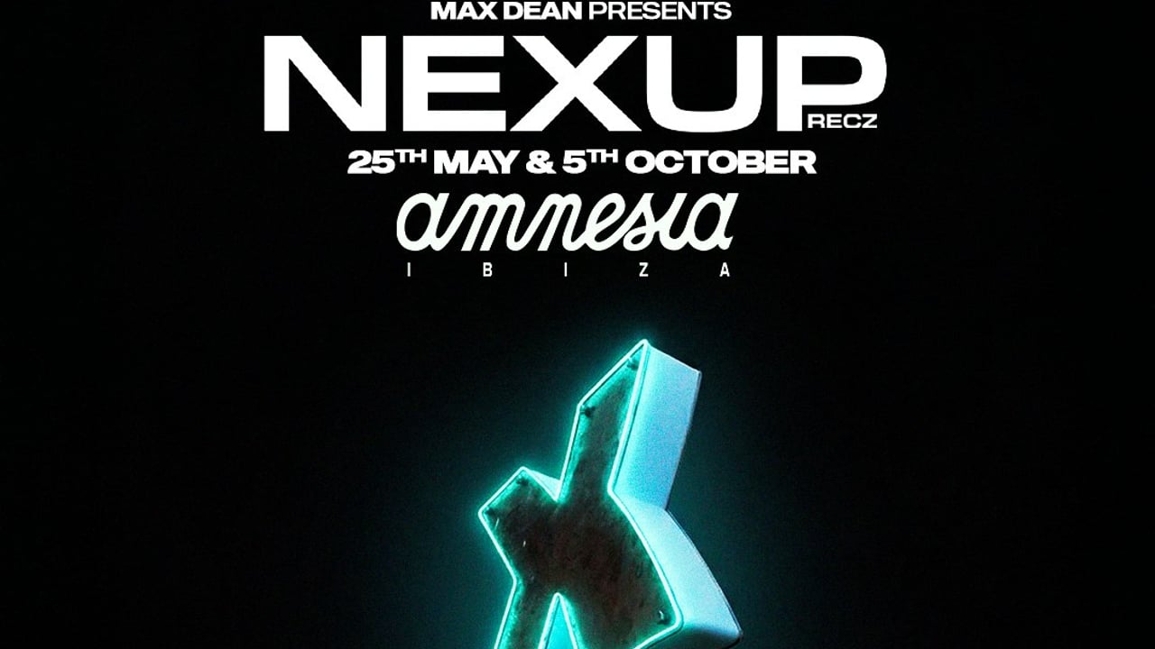Max Dean presents NEXUP Ibiza