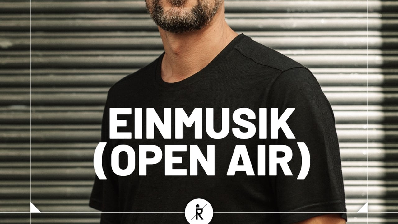 Einmusik (Open Air) - free entry until 7pm