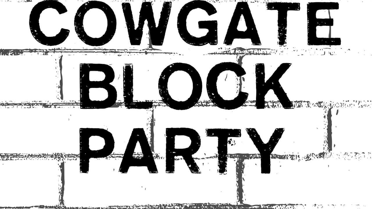 Cowgate Block Party
