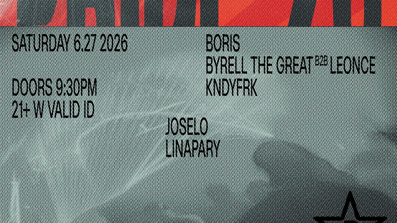 Pride: Boris, Byrell The Great b2b Leonce,+ JOSELO