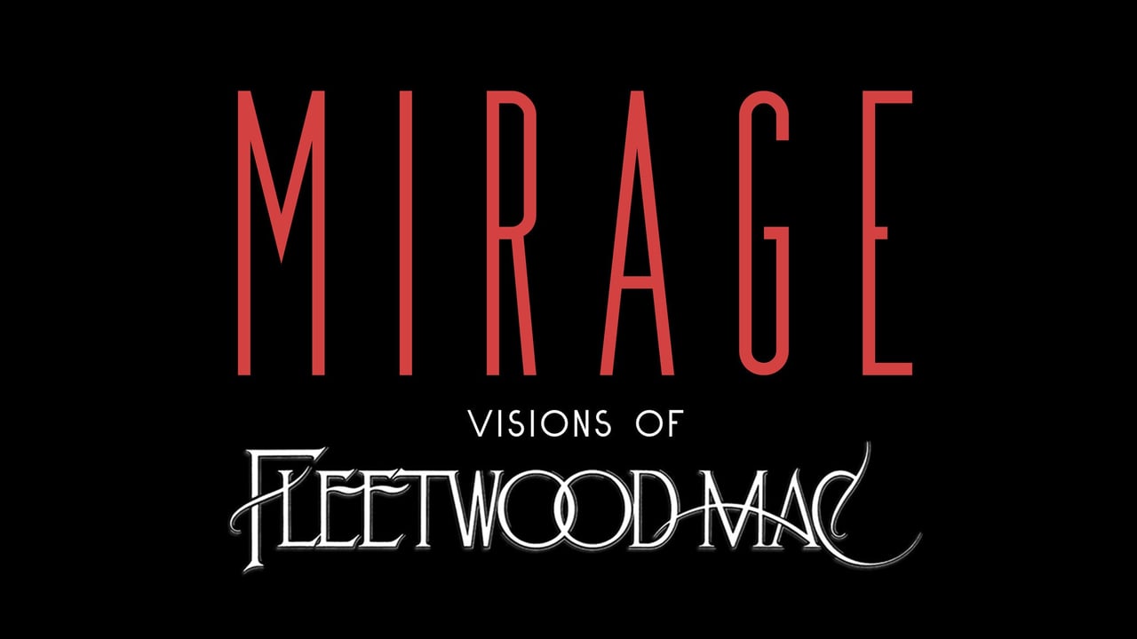 MIRAGE – Visions Of Fleetwood Mac