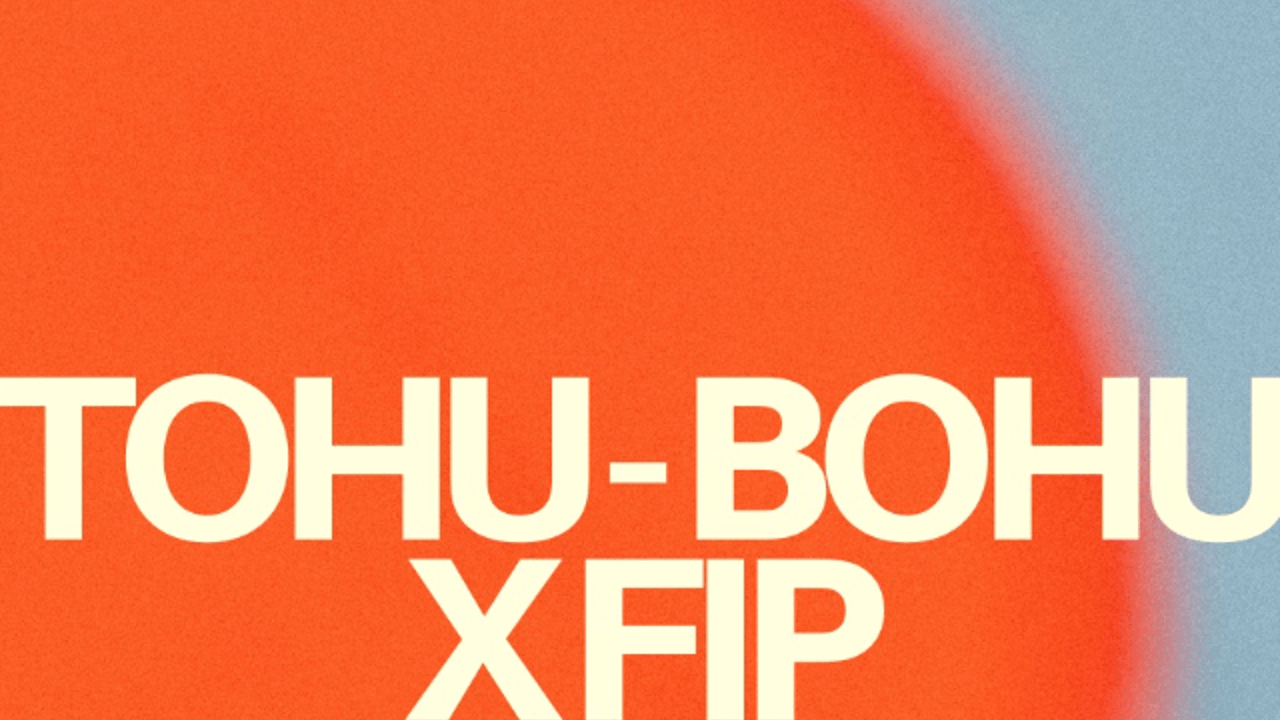Tohu-Bohu x Fip