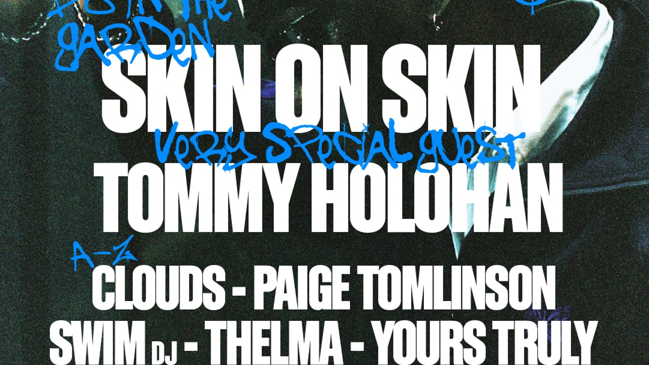 D8 in the Garden presents Skin On Skin