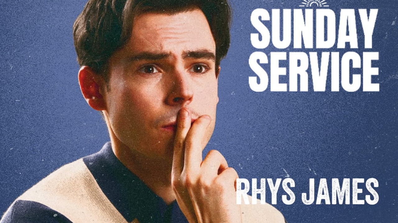 The Sunday Service w/ Rhys James