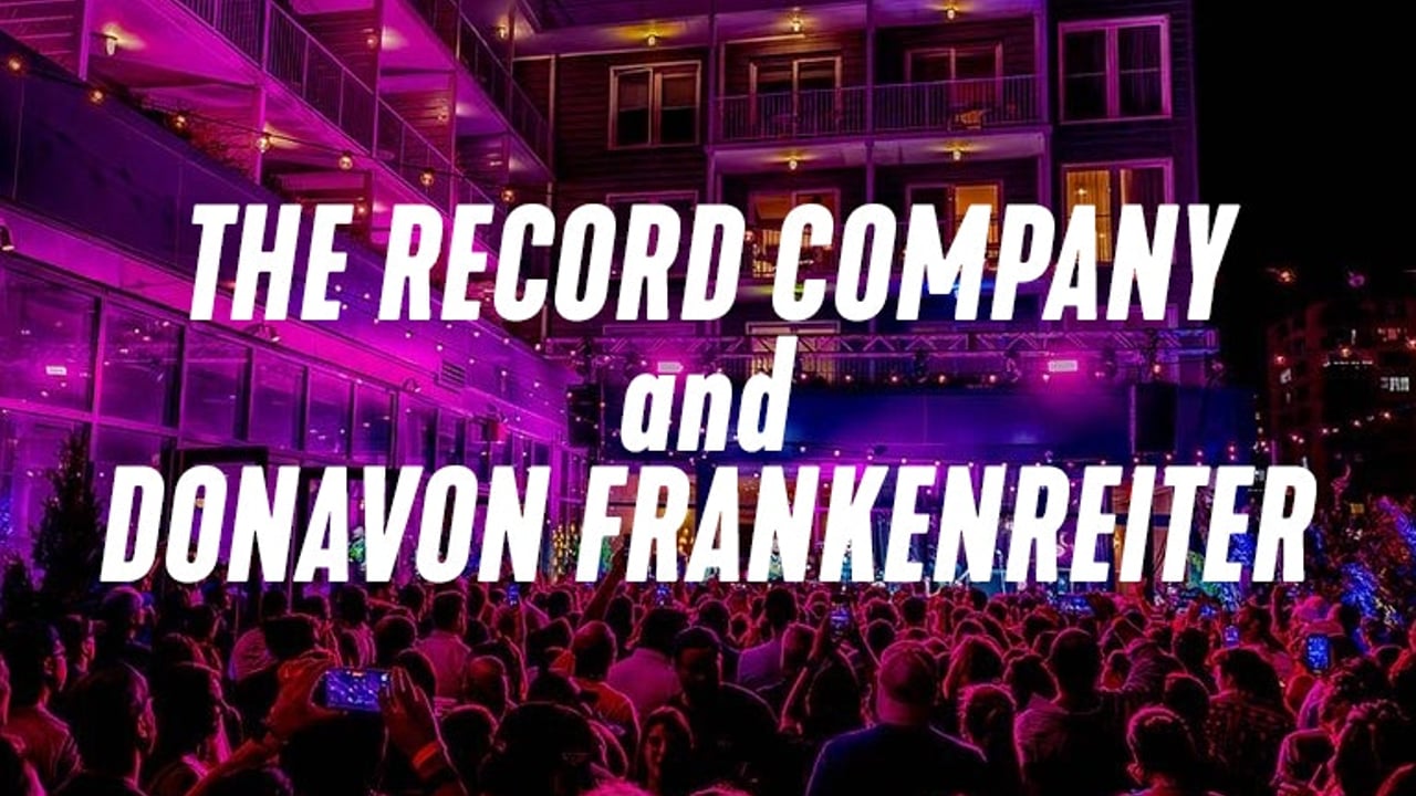 The Record Company and Donavon Frankenreiter