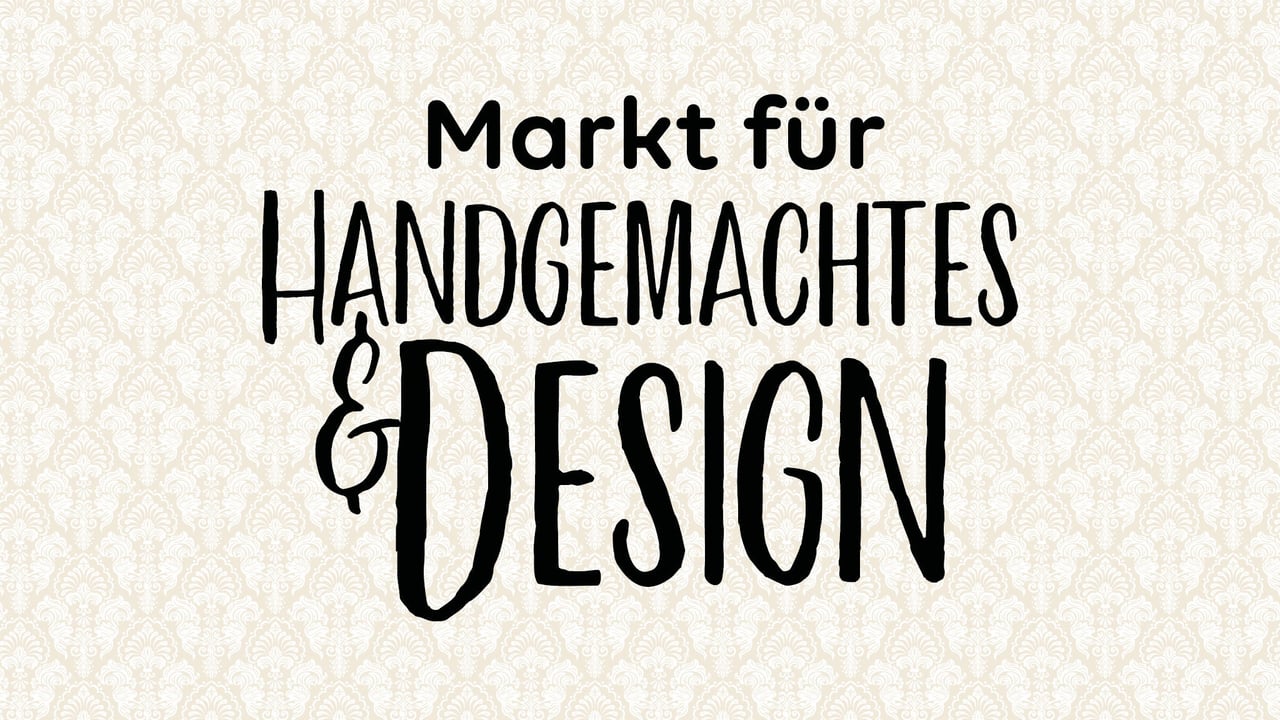 Markt für Handgemachtes & Design Herbst 2026 14. & 15. November 2026