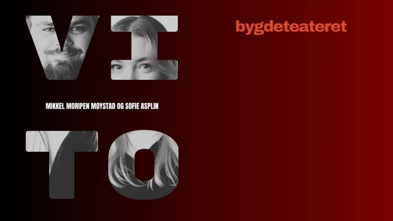 Bygdeteateret - VI TO // Brøtsøbruddet
