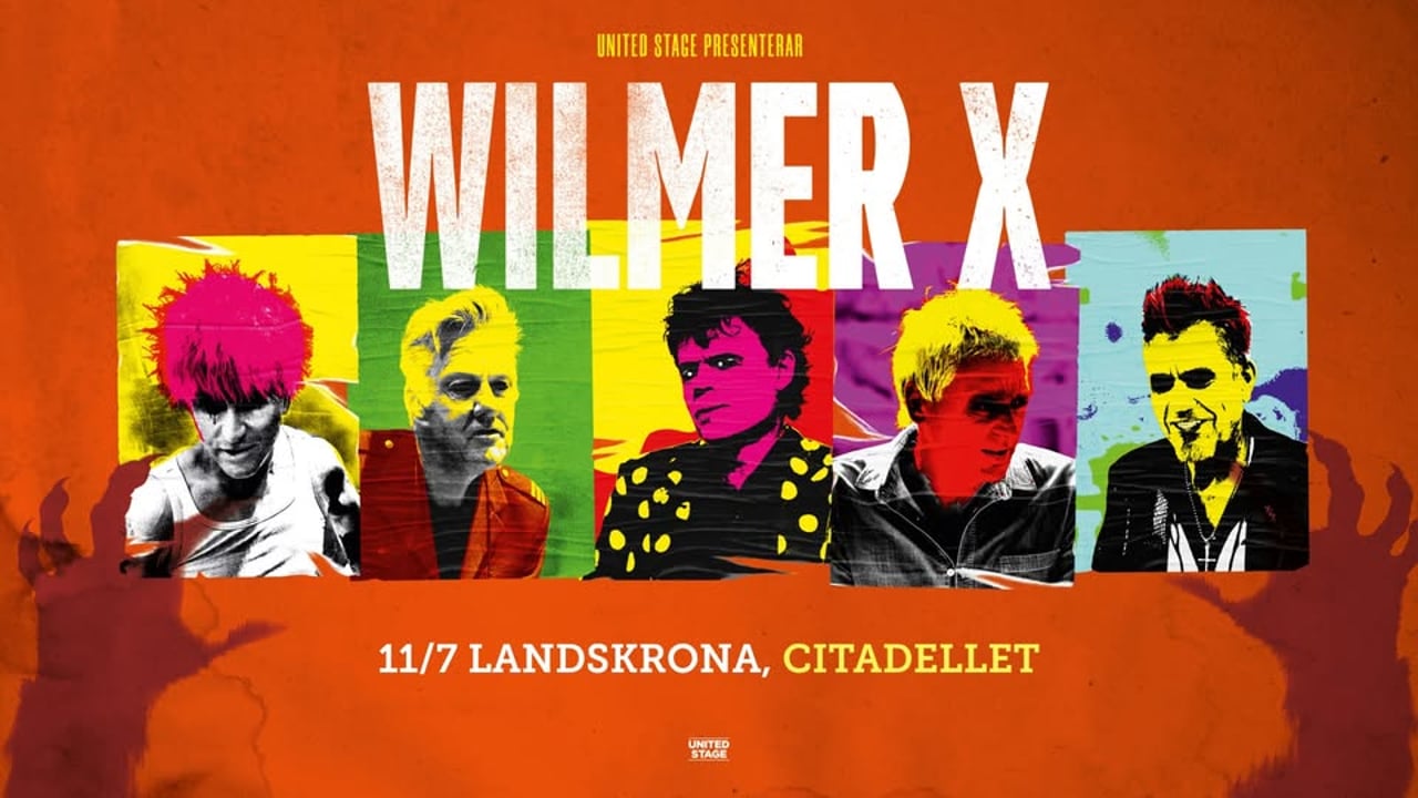 WILMER X || CITADELLET || LANDSKRONA 