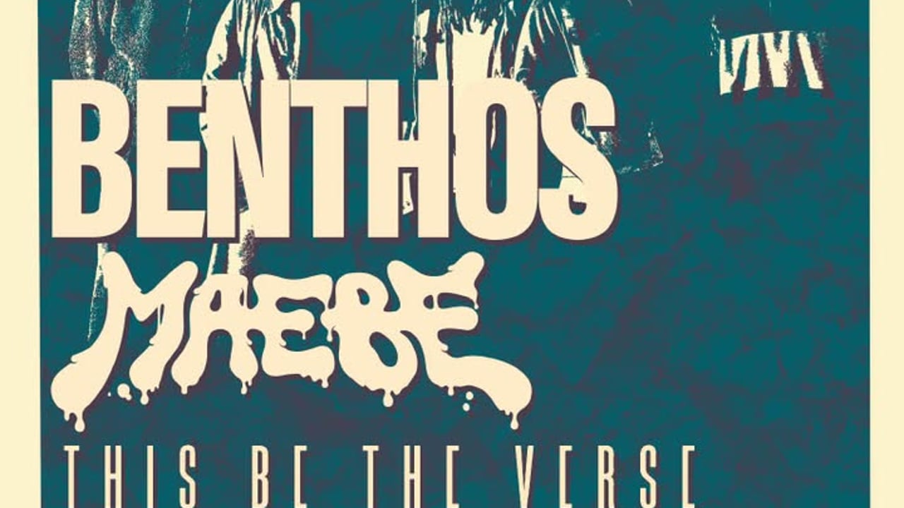 Portals Presents: Benthos (IT), Maebe, This Be The Verse