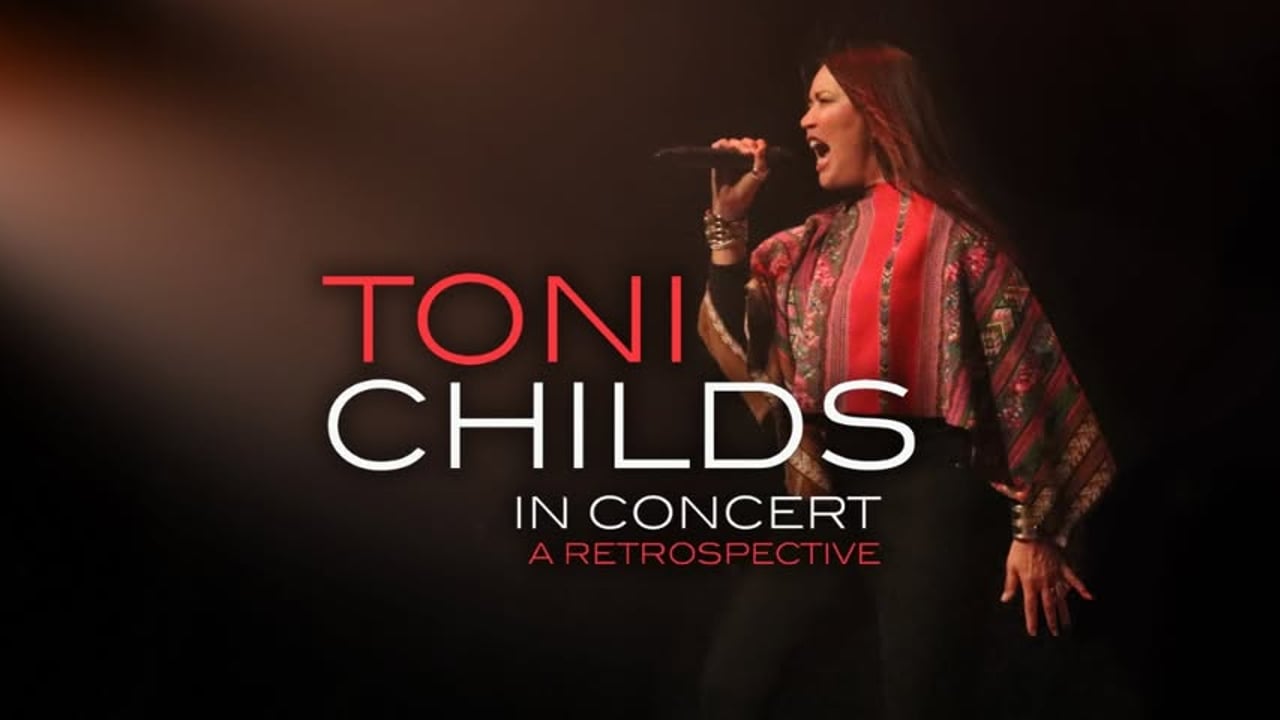Toni Childs - A Retrospective