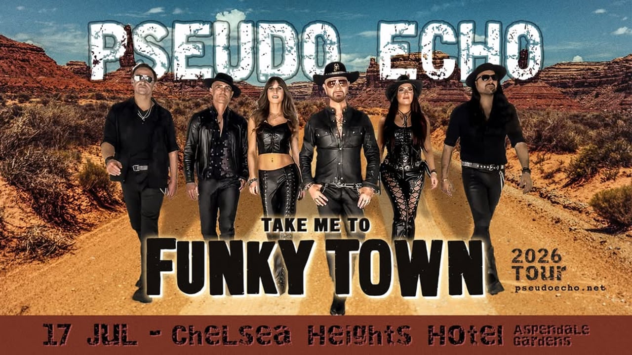Pseudo Echo 'Take Me To Funky Town' | Chelsea Heights VIC