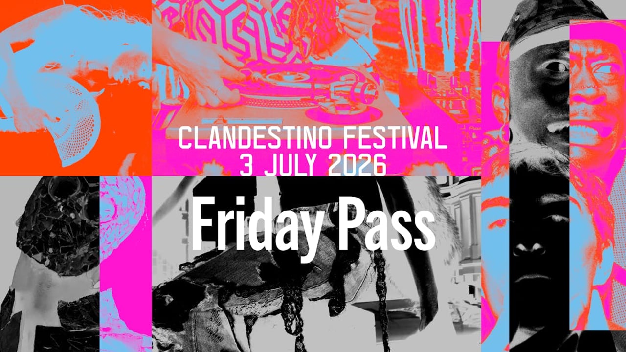 Clandestino Festival – Friday Pass (3rd July) 