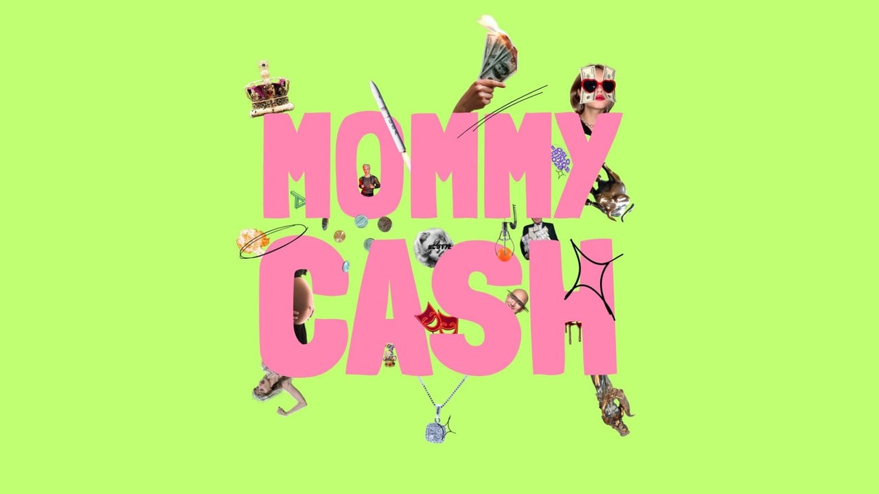 Mommy cash