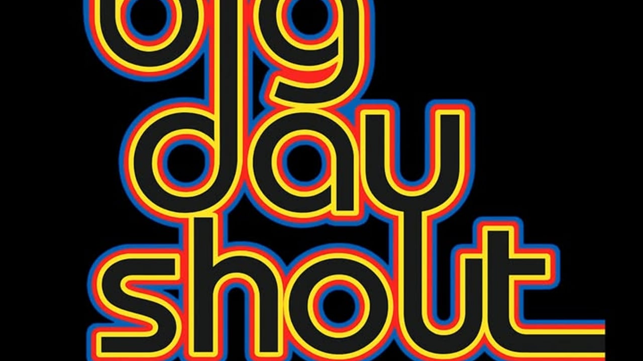 BIG DAY SHOUT