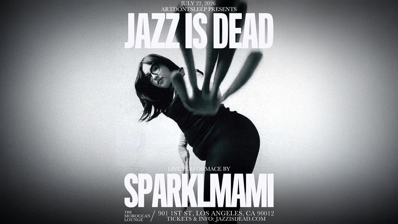 ARTDONTSLEEP Presents: Jazz Is Dead feat. Sparklmami