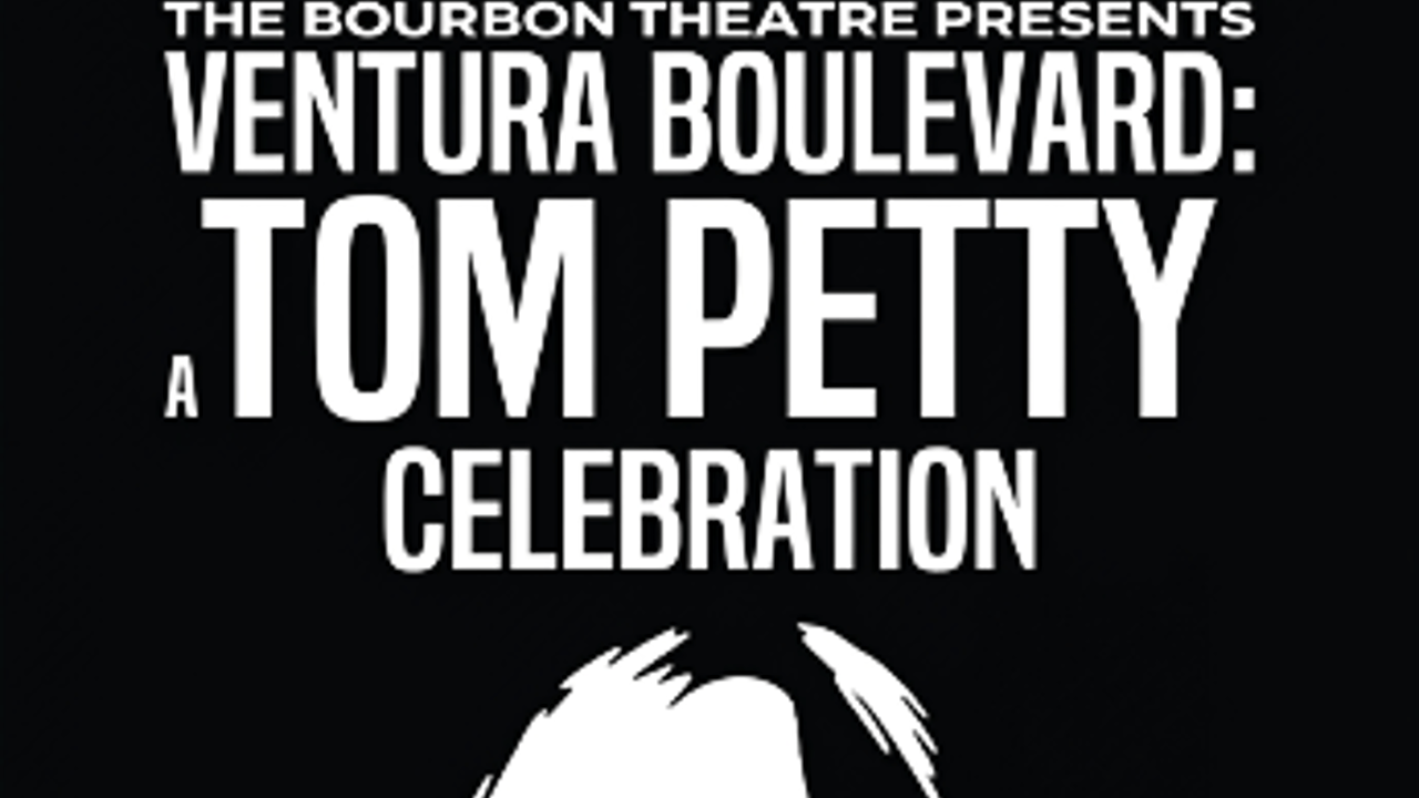Ventura Boulevard: A Tom Petty Celebration