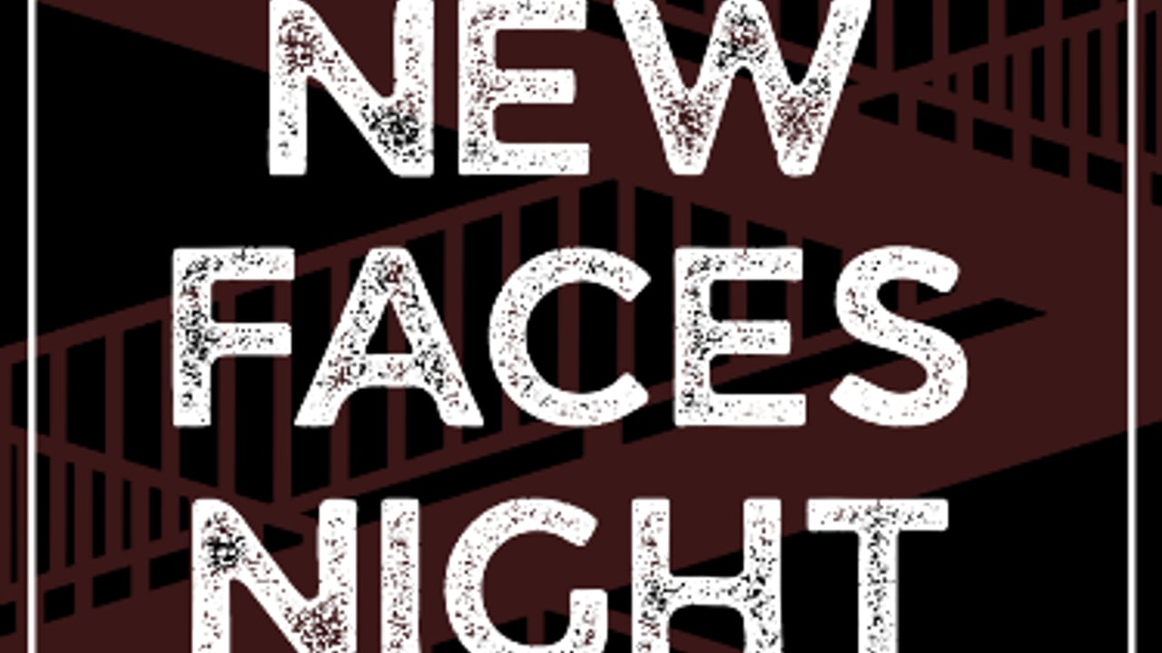 New Faces Night feat.