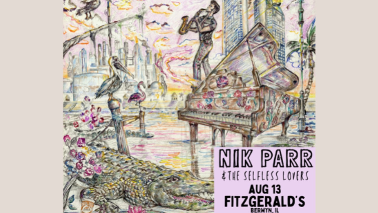 NIK PARR & The Selfless Lovers at FITZGERALDS Nightclub