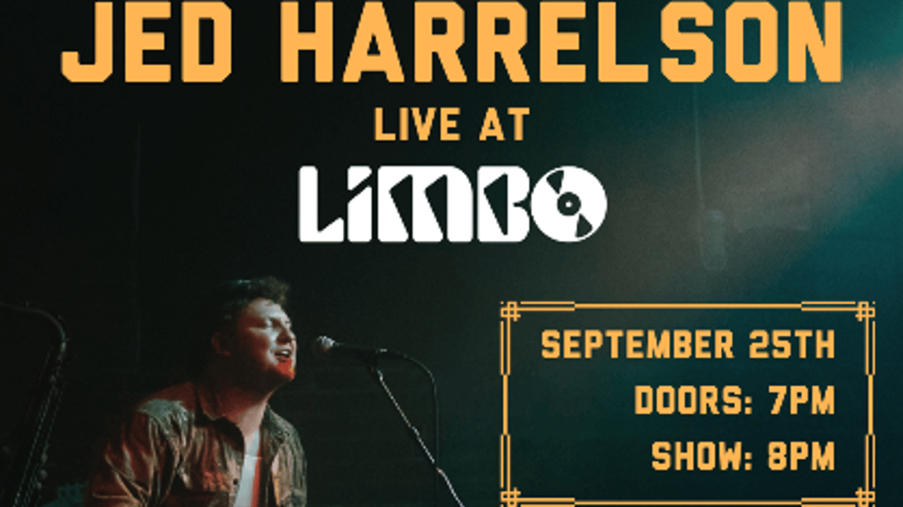 Limbo at The Refinery presents: Jed Harrelson