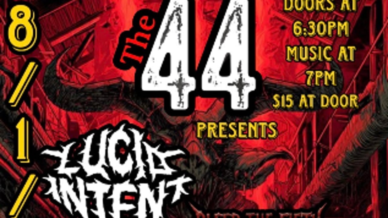 Lucid Intent w/ Bleed the Fifth and more tba