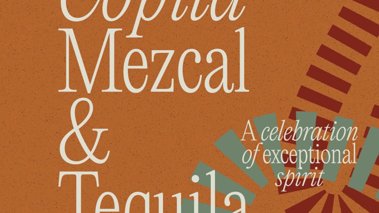 Copita Mezcal & Tequila Festival: Session 2