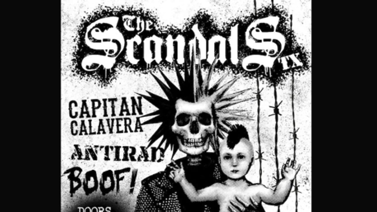 The Scandals, Capitan Calavera, Antirad , Boof