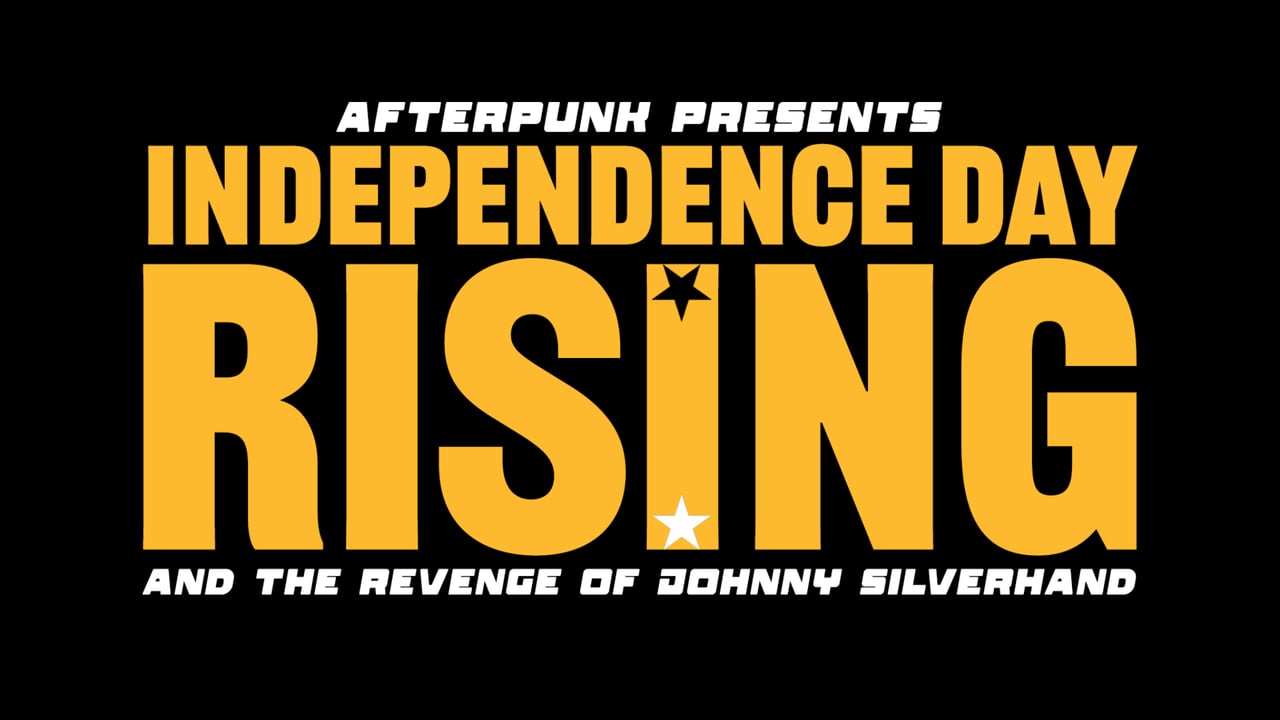 Afterpunk Presents: Independence Day Rising And The Revenge Of Johnny