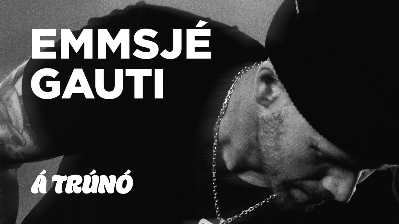 Emmsjé Gauti á trúnó
