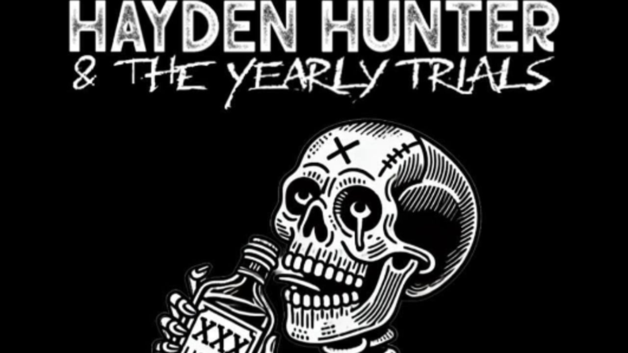Hayden Hunter & The Yearly Trials at The Nick Friday September 11th