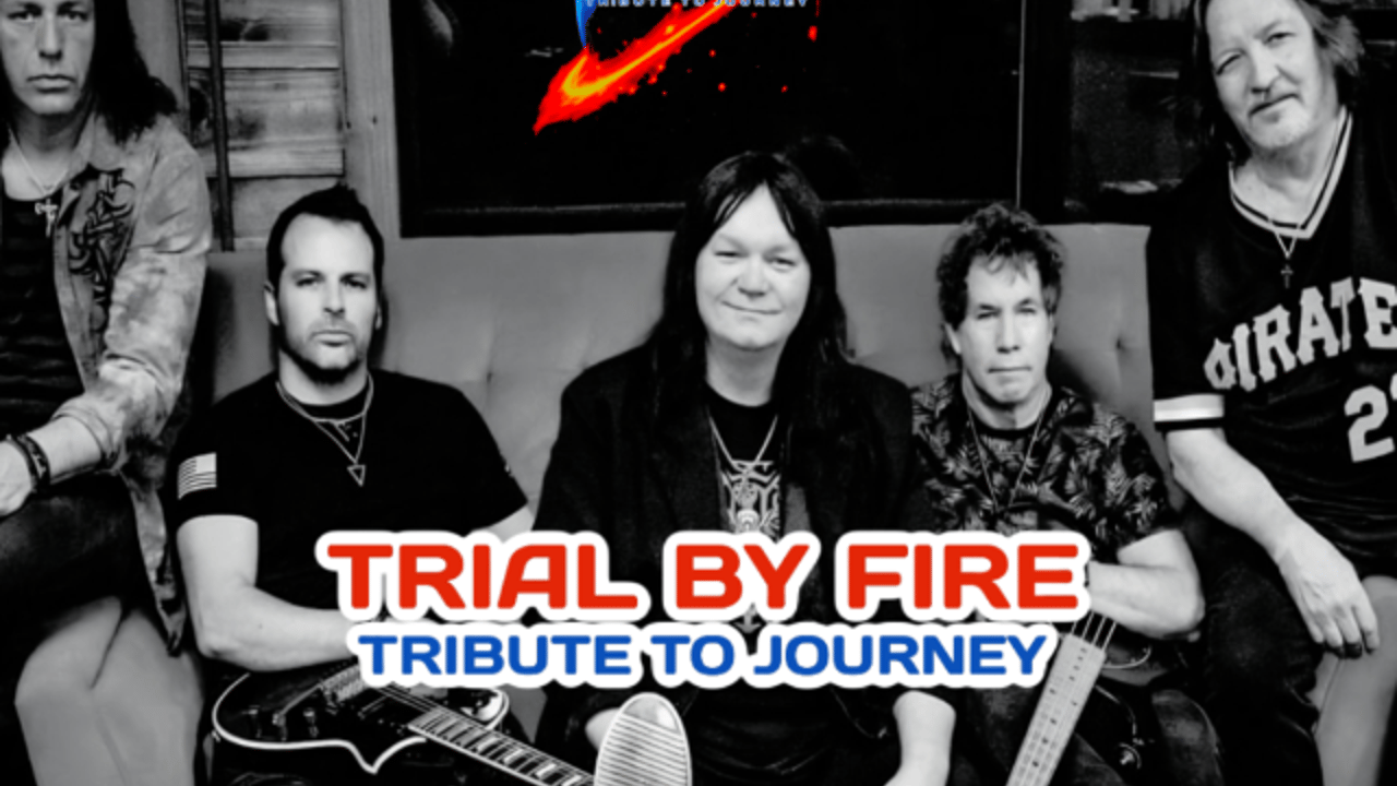 Journey Tribute: Trial By Fire