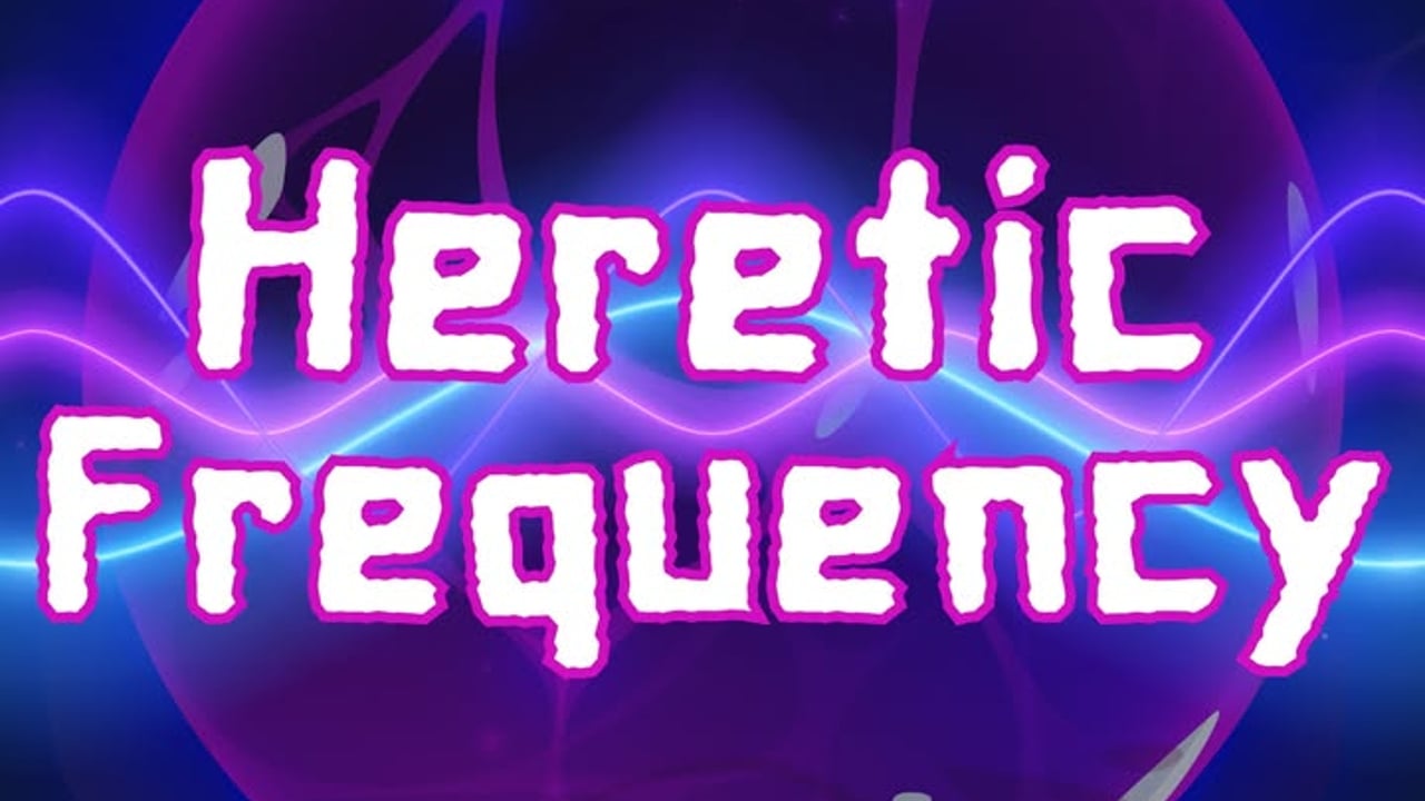 Heretic Frequency