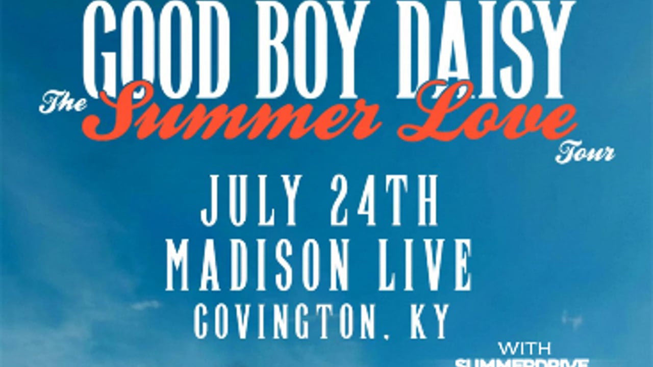 GOOD BOY DAISY - THE SUMMER LOVE TOUR