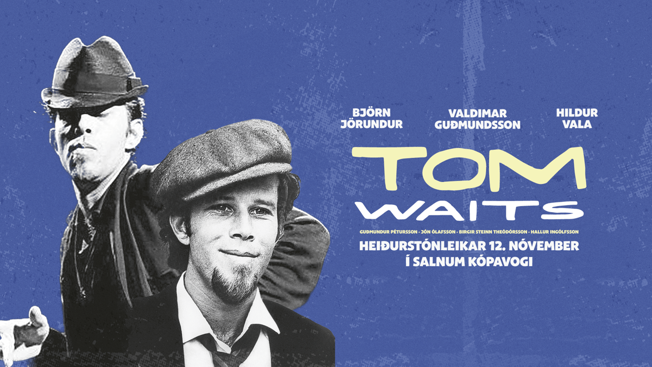 Tom Waits - heiðurstónleikar