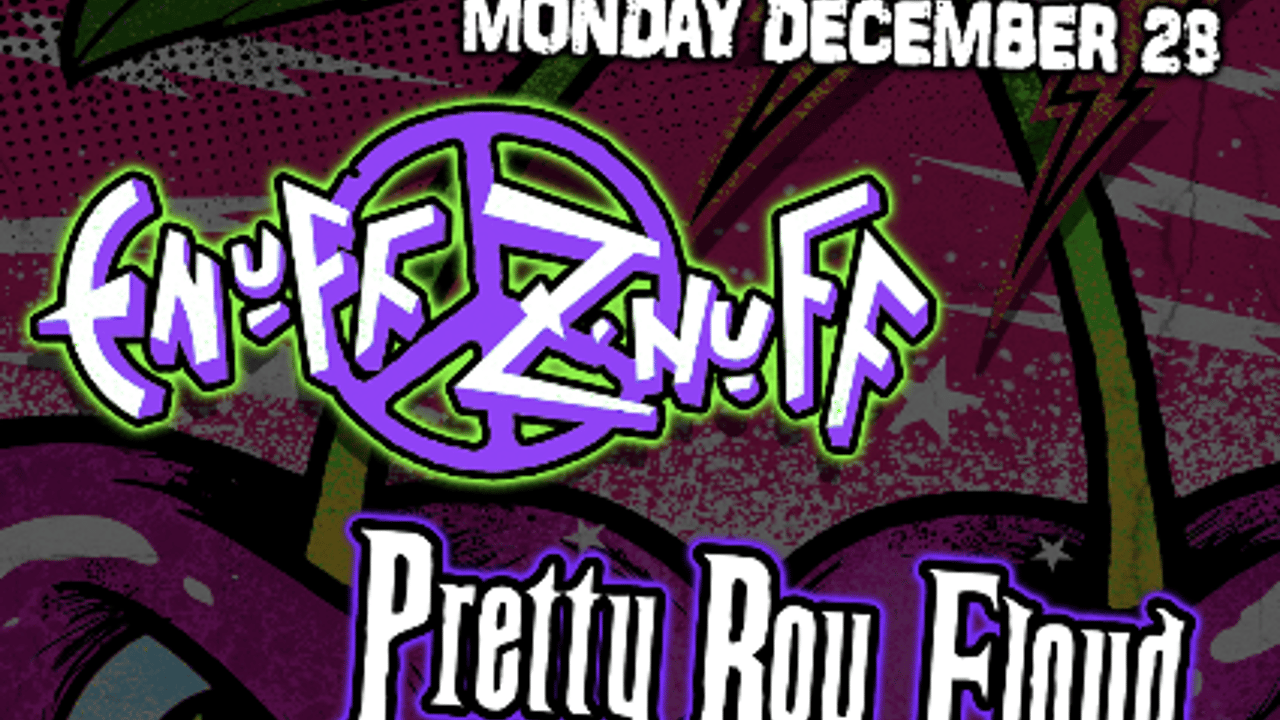 Enuff Z'Nuff, Pretty Boy Floyd, The Throbs