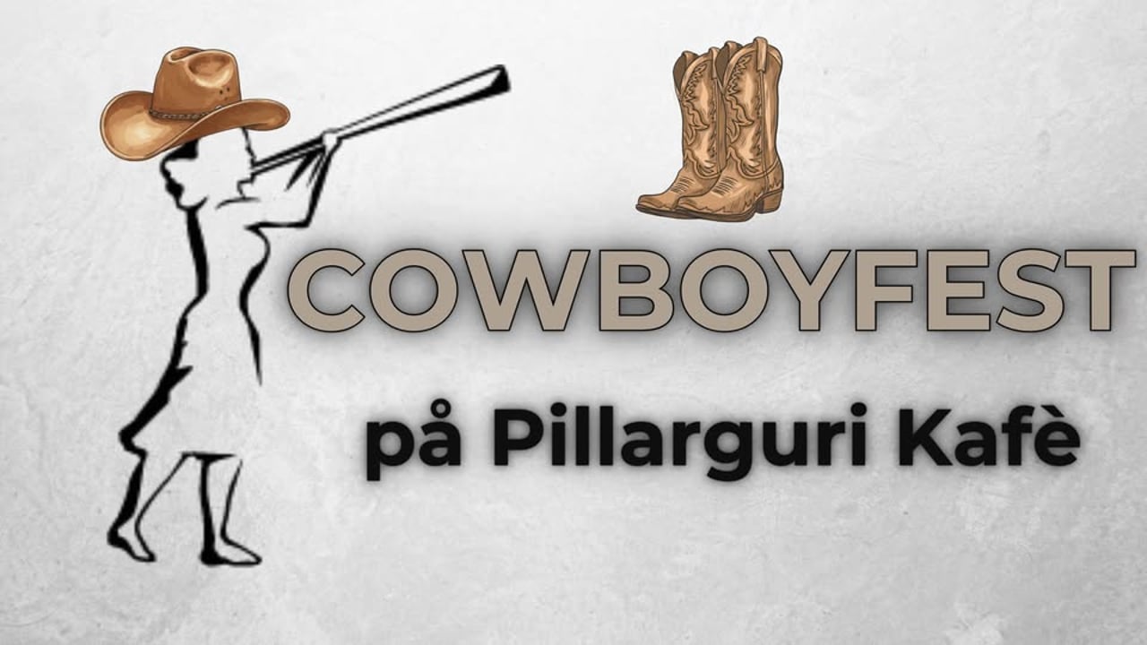 Cowboyfest på Pillarguri Kafé