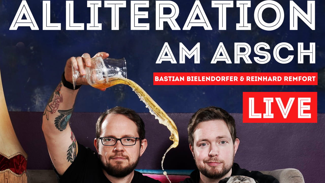 Alliteration Am Arsch - Bastian Bielendorfer & Reinhard Remfort LIVE