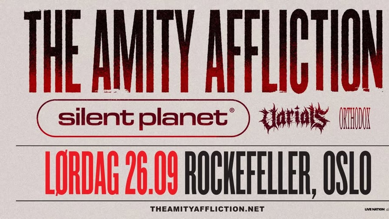 The Amity Affliction + supp. Silent Planet + Varials + Orthodox / Rockefeller / Pres. av Live Nation
