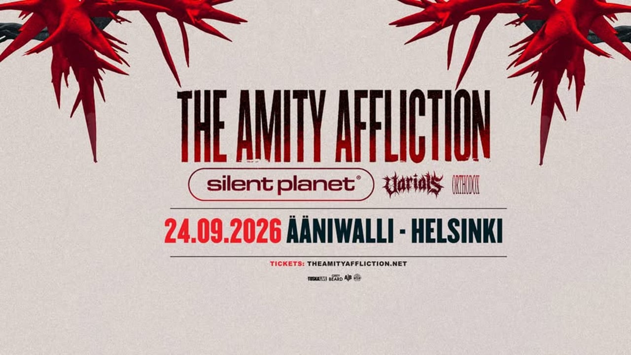 TuskaLive: THE AMITY AFFLICTION +Supports: SILENT PLANET,VARIALS,ORTHODOX, 24.9.2026, Ääniwalli, Hki